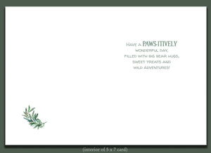 Birthday Greeting Card ~ Have a Paws-itively Wonderful Day!