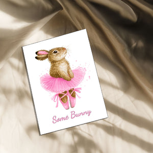 Birthday Greeting Card ~ Some Bunny